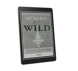 Woman Be Wild: The Path To Feminine (Ebook) - Svietliy’s