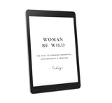 Woman Be Wild: The Path To Feminine (Ebook) - Svietliy’s